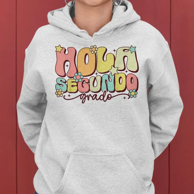 Hola Segundo Grado Second Grade Maestra Spanish Teacher Women Hoodie