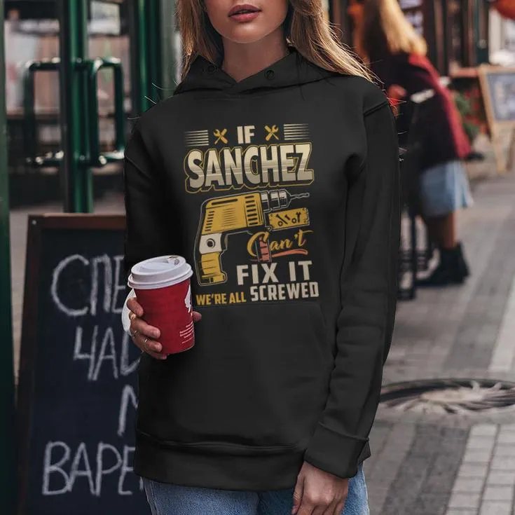 If Sanchez Can't Fix It We're All Screwed Women Hoodie