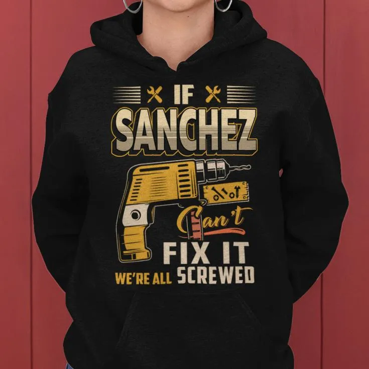 If Sanchez Can't Fix It We're All Screwed Women Hoodie