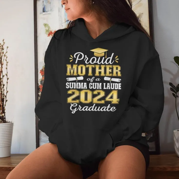 Proud Mother 2024 Summa Cum Laude Graduate Class 2024 Grad Women Hoodie