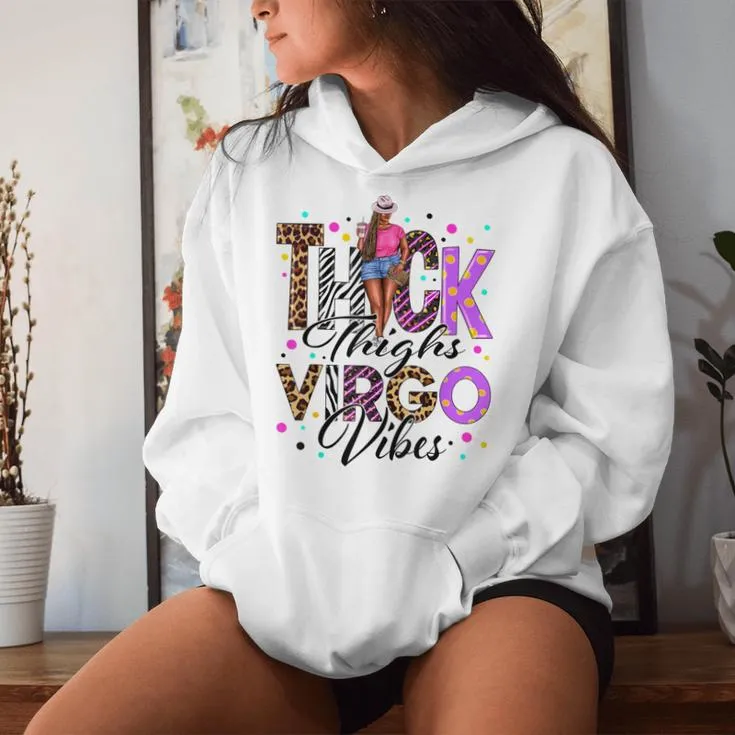 Thick Thighs Virgo Vibes Zodiac Sign Coffee Black Women Women Hoodie