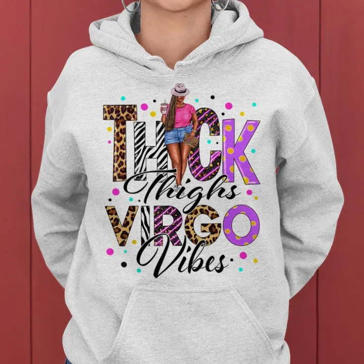 Thick Thighs Virgo Vibes Zodiac Sign Coffee Black Women Women Hoodie